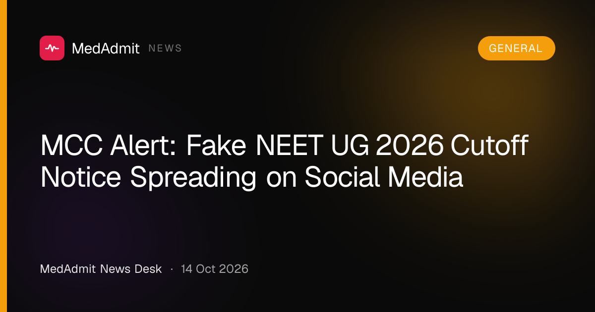 MCC Alert: Fake NEET UG 2026 Cutoff Notice Spreading on Social Media - medadmit.in