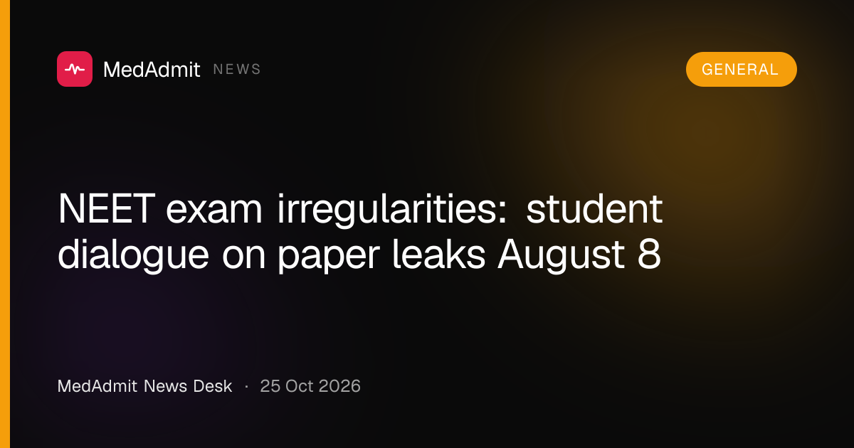 NEET exam irregularities: student dialogue on paper leaks August 8 ...