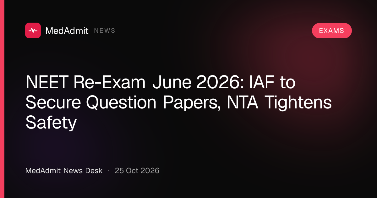 NEET Re-Exam June 2026: IAF to Secure Question Papers, NTA Tightens ...