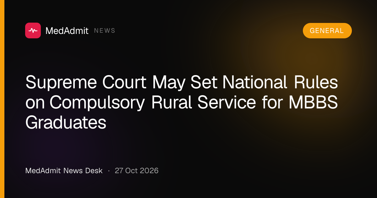 Supreme Court May Set National Rules on Compulsory Rural Service for MBBS Graduates - medadmit.in