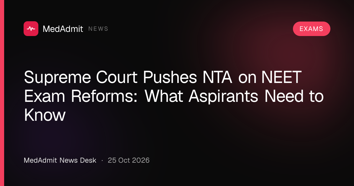 Supreme Court Pushes NTA on NEET Exam Reforms: What Aspirants Need to ...